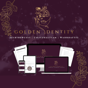 Golden Identity – 28 Tage Audio-Kurs zur Stärkung von Selbstbild & innerer Klarheit